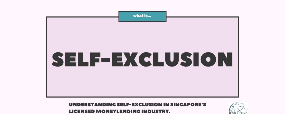 Understanding-Self-Exclusion-in-Singapore-Licensed-Moneylending-Industry