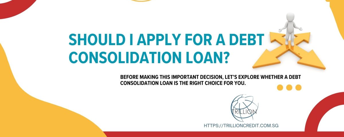 Should-I-apply-for-a-Debt-Consolidation-Loan-from-a-Licensed-Moneylender-in-Singapore