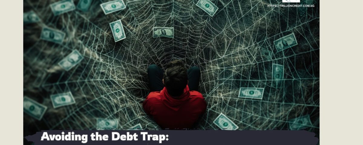 Avoiding-the-Debt-Trap-Practical-Tips-for-Licensed-Moneylender-Borrowers-in-Singapore