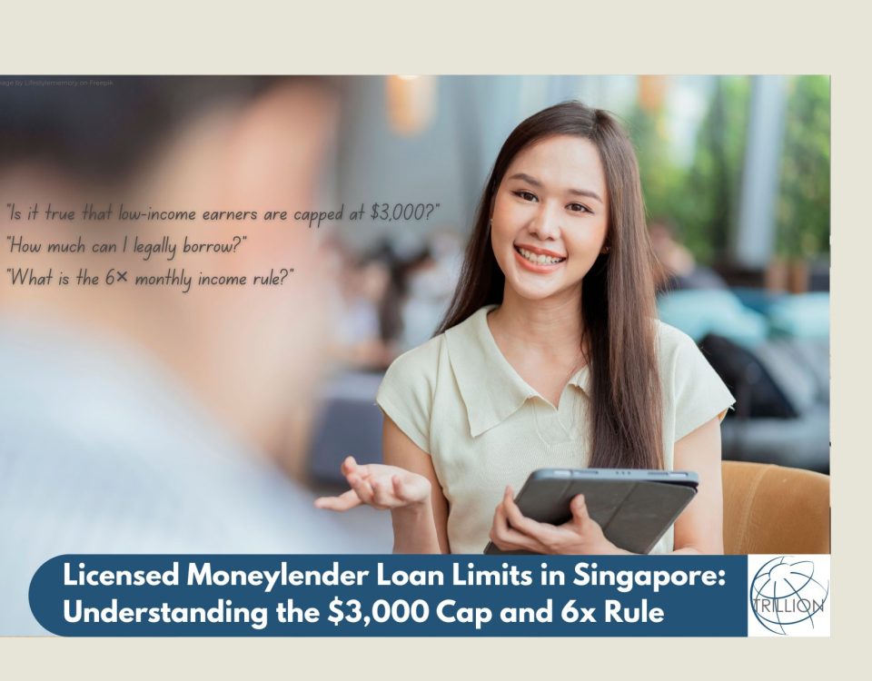 Licensed-Moneylender-Loan-Limits-in-Singapore-Understanding-the-$3,000-Cap-and-6x-Rule