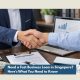 What-You-Need-to-Know-for-a-Fast-Business-Loan-in-Singapore